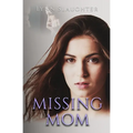Missing Mom