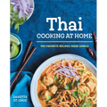 The Better Than Takeout Thai Cookbook: Favorite Thai Food Recipes Made at Home