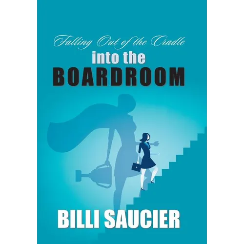 Falling out of the Cradle into the Boardroom