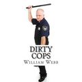 Dirty Cops: 15 Cops Who Turned Evil