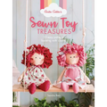 Anita Catita's Sewn Toy Treasures: 15 Easy Patterns Bursting with Charm