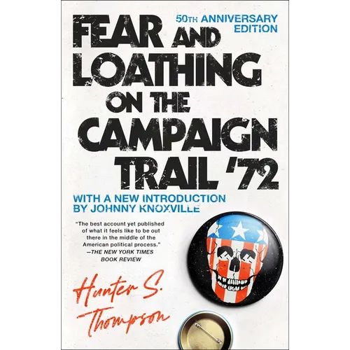 Fear and Loathing on the Campaign Trail '72