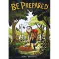 Be Prepared: A Graphic Novel