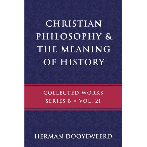 Christian Philosophy & the Meaning of History