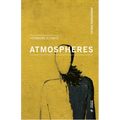 Atmospheres: With an Introduction by Tonino Griffero