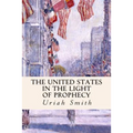 The United States in the Light of Prophecy