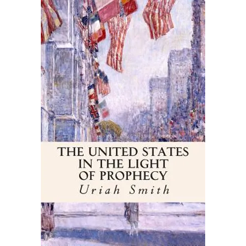The United States in the Light of Prophecy