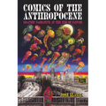 Comics of the Anthropocene: Graphic Narrative at the End of Nature