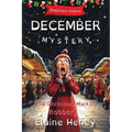 The Christmas Market Robbery Blackthorn Stables December Mystery - Dyslexia Friendly