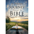A Deeper Journey Through The Bible: 365-Day Readings With Daily Devotional