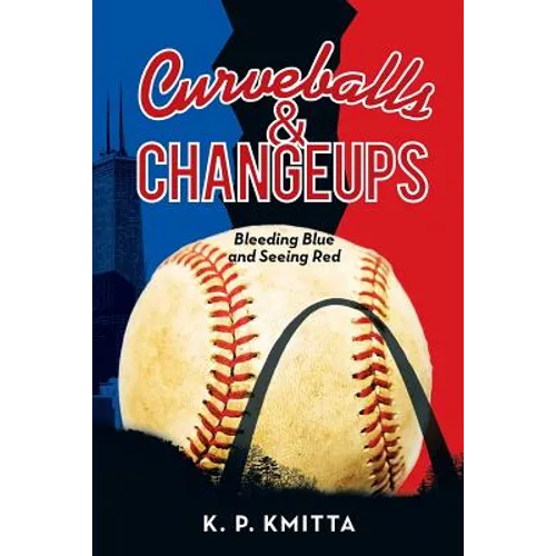 Curveballs & Changeups: Bleeding Blue and Seeing Red