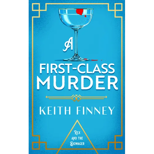 A First-Class Murder: A 1920s British Cosy Mystery at Sea