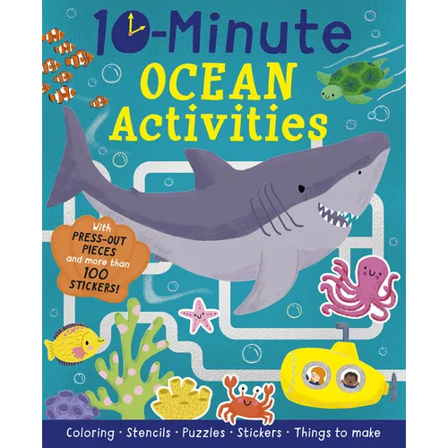 10-Minute Ocean Activities: With Press-Out Pieces and More Than 100 Stickers!