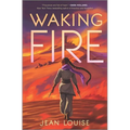 Waking Fire