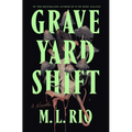 Graveyard Shift: A Novella