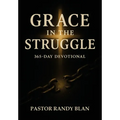 Grace in the Struggle: One Year Devotional - 2026