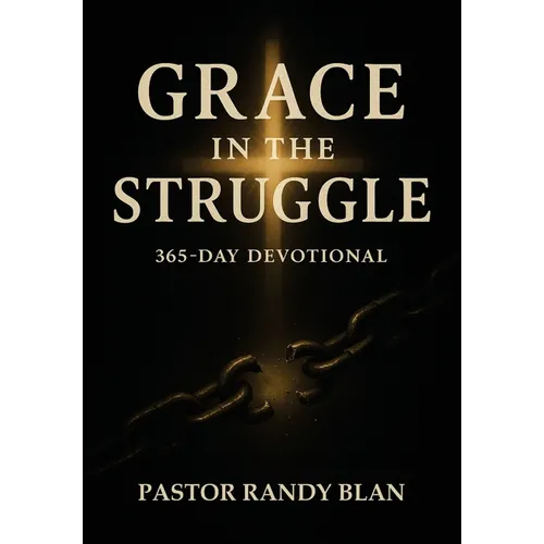 Grace in the Struggle: One Year Devotional - 2026