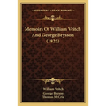 Memoirs Of William Veitch And George Brysson (1825)
