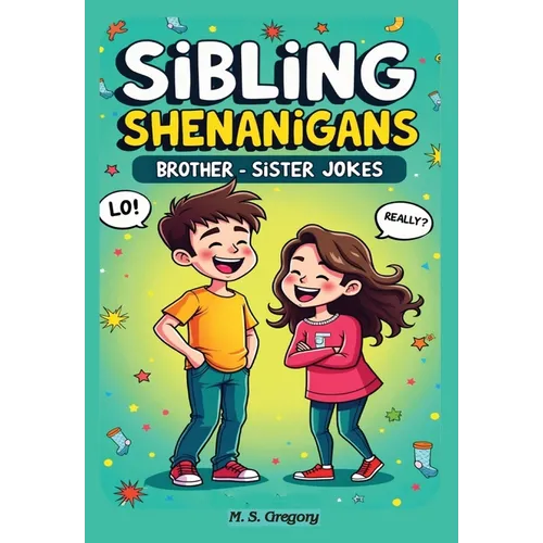 Sibling Shenanigans: Brother-Sister Jokes