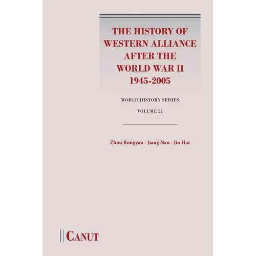The History of Western Alliance after the World War II (1945-2005)