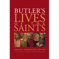 Butler's Lives of the Saints: Concise, Modernized Edition