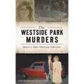 Westside Park Murders: Muncie's Most Notorious Cold Case