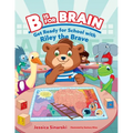 B Is for Brain: Get Ready for School with Riley the Brave