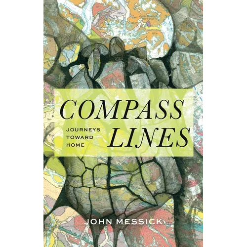 Compass Lines: Journeys Toward Home