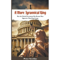 A More Tyrannical King