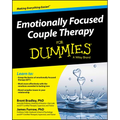 Emotionally Focused Couple Therapy for Dummies