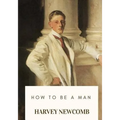 How to Be a Man