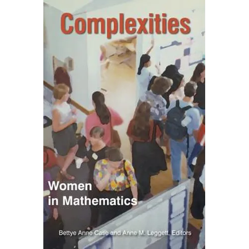 Complexities: Women in Mathematics