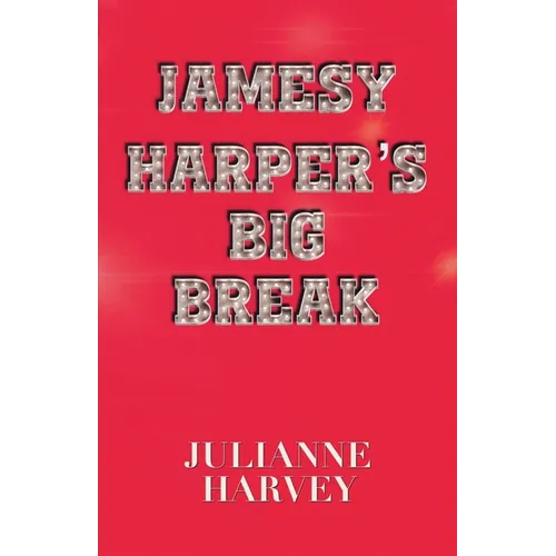 Jamesy Harper's Big Break