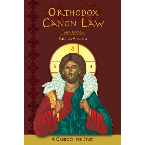 Orthodox Canon Law: A Casebook For Study Third Edition