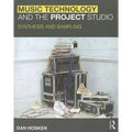 Music Technology and the Project Studio: Synthesis and Sampling
