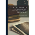 Curability of Cataract With Medicines