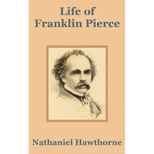 Life of Franklin Pierce