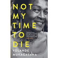 Not My Time to Die