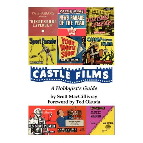 Castle Films: A Hobbyist's Guide