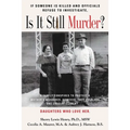 If Someone Is Killed and the Officials Refuse to Investigate, Is It Still Murder?