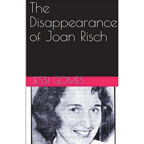 The Disappearance of Joan Risch