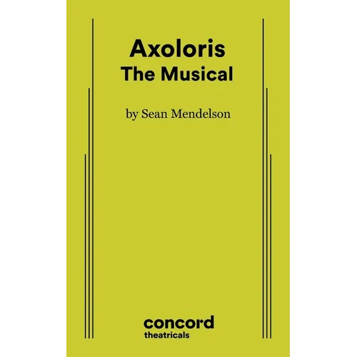 Axoloris: The Musical