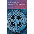 A Song for Every Morning: Dedication and Defiance with St.Patrick's Breastplate