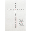 More Than a Healer: Not the Jesus You Want, But the Jesus You Need