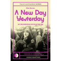 A New Day Yesterday: UK Progressive Rock and the 1970s