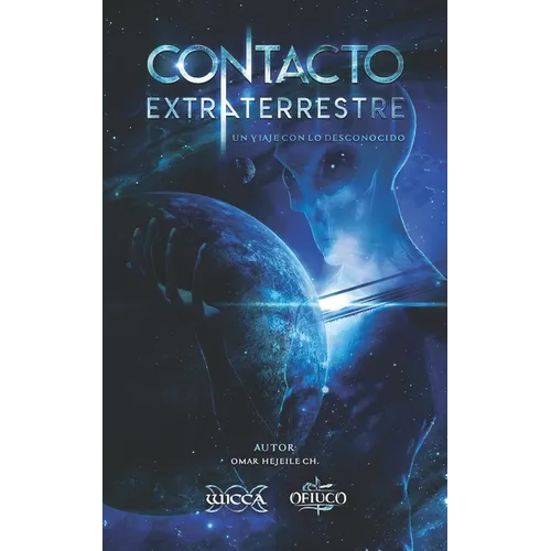 Contacto Extraterrestre: Un viaje con lo desconocido