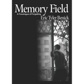 Memory Field: A Travelogue of Forgetting