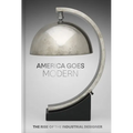 America Goes Modern: The Rise of the Industrial Designer