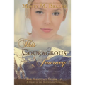 This Courageous Journey