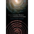 From the Closed World to the Infinite Universe (Hideyo Noguchi Lecture)